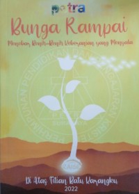 Bunga Rampai Menebar Benih-Benih Keberanian yang Menyala