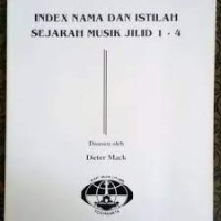 Index Nama dan Istilah Sejarah Musik Jilid 1-4