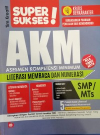 Super Sukses AKM Asesmen Kompetensi Minimum SMP/Mts + Kunci Jawaban