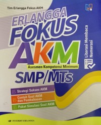 Erlangga Fokus AKM Asesmen Kompetensi Minimum SMP/Mts