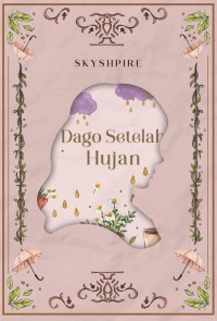 Dago Setelah Hujan
