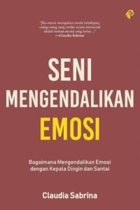 Seni Mengendalikan Emosi