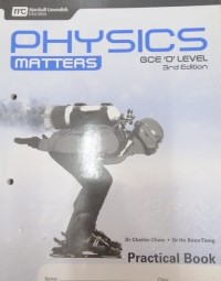 Physics Matters GCE 'O' Level 3rd Edition (Practical Book)