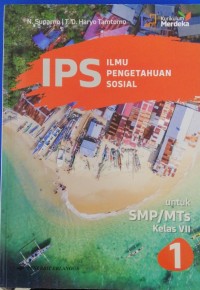 IPS Ilmu Pengetahuan Sosial untuk SMP/MTs Kelas VII (Kurikulum Merdeka)