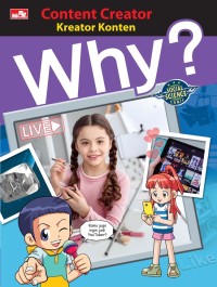Why? Content Creator