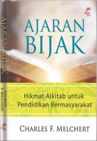 Ajaran Bijak: Hikmat Alkitab untuk Pendidikan Bermasyarakat