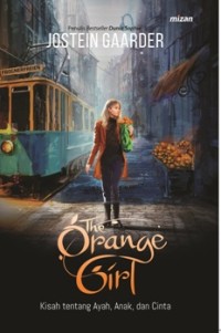 The Orange Girl, Kisah tentang Ayah, Anak dan Cinta
