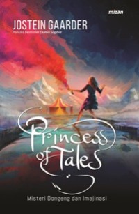 Princess of Tales, Misteri Dongeng dan Imajinasi