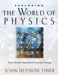 Exploring The World of Physics