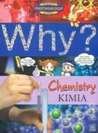 Why? Chemistry Kimia