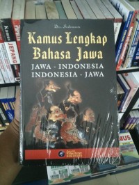 Kamus Lengkap Bahasa Jawa (Jawa-Indonesia, Indonesia-Jawa)