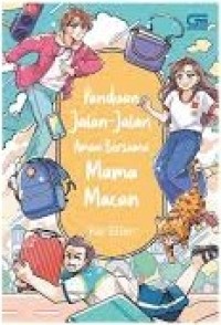 Panduan Jalan-Jalan Aman Bersama Mama Macan