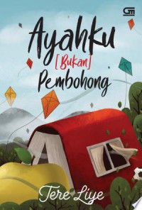 Ayahku [BUKAN] Pembohong