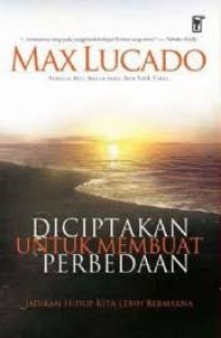 Diciptakan Untuk Membuat Perbedaan