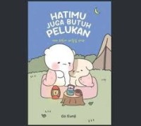 Image of Hatimu Juga Butuh Pelukan